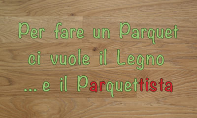 il Parquettista Antico Mestiere Per fare un Parquet ci vuole il legno ... e il parquettista artista La Sapienza è figlia dell’ Esperienza Leonardo da Vinci